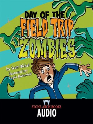 cover image of Day of the Field Trip Zombies